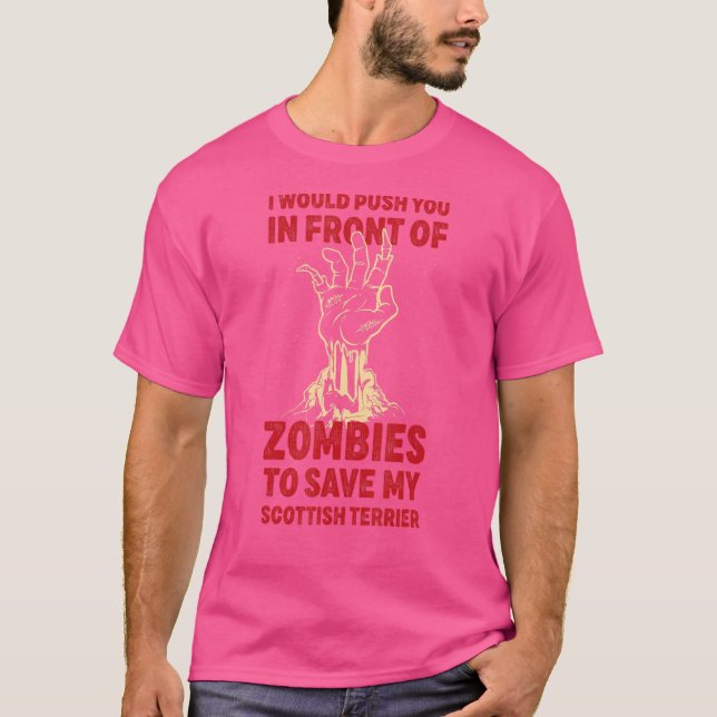 Push you in Zombies, um meine schottischen Terrier T-Shirt (Vorderseite)
