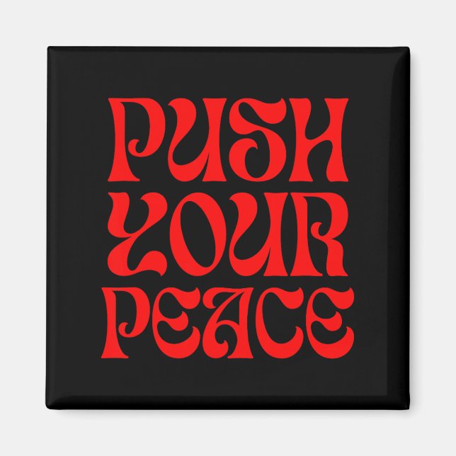 Push Your Peace Sritual Funny Cool Retro Outfit  Magnet (Vorne)