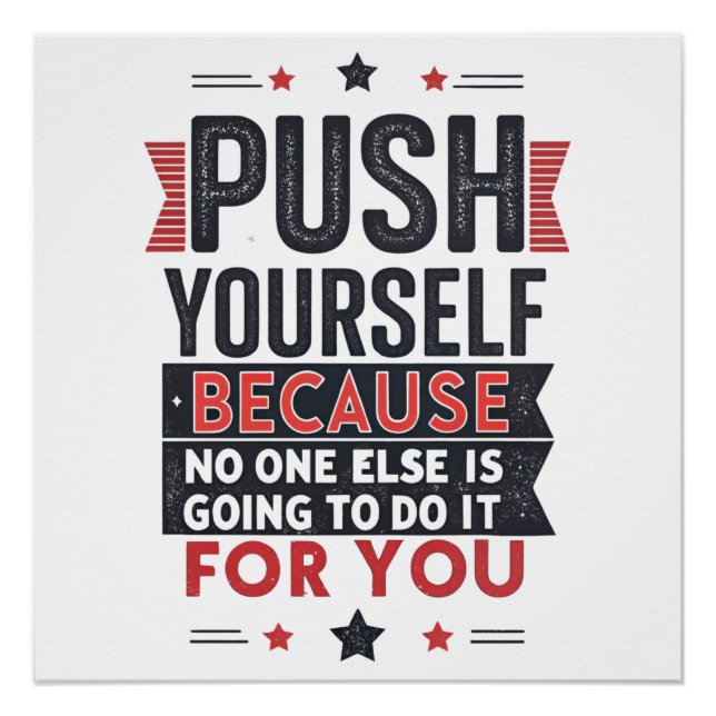 Push Yourself Motivational Quote  Poster (Vorderseite)
