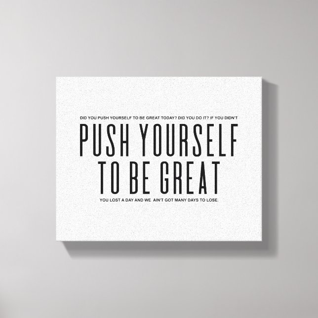 Push Yourself To Be Great | Motivational Quote Leinwanddruck (Vorderseite)