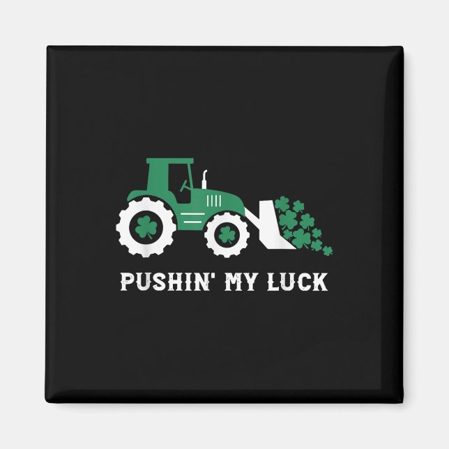 Pushin My Luck Kleinkind Tractor St Patricks Day B Magnet (Vorne)