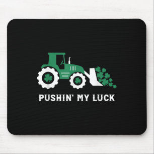Pushin My Luck Kleinkind Tractor St Patricks Day B Mousepad