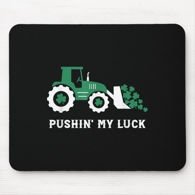Pushin My Luck Kleinkind Tractor St Patricks Day B Mousepad (Vorne)