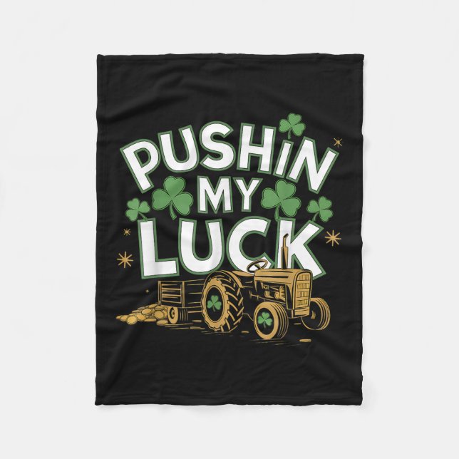 Pushin My Luck Tractor Clover St Patricks Day Fun Fleecedecke (Vorderseite)