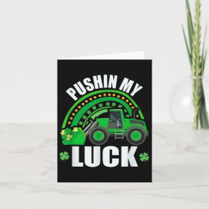 Pushing my Luck Tractor Truck St Patricks Day Kids Karte