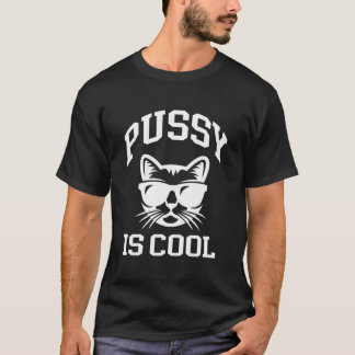 Pussy ist ein Cooles Katzenkleid T-Shirt