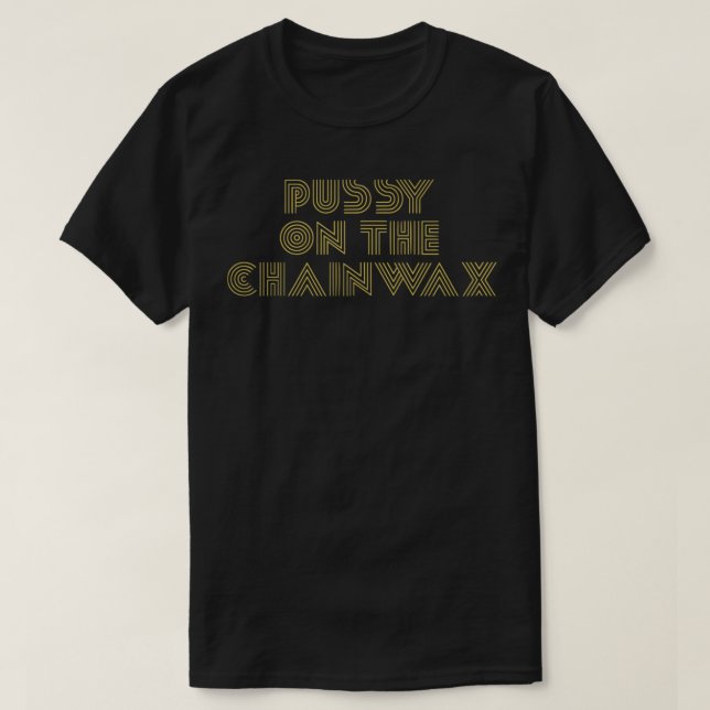 Pussy on Chainwax - MC Mama, Key &amp; Peele Es T-Shirt (Design vorne)