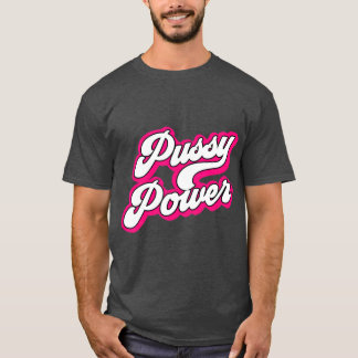 Pussy Power für Cat Lovers LGB und Feministinnen f T-Shirt