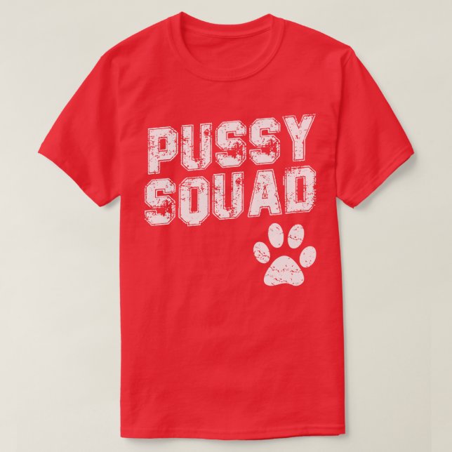 Pussy Squad T-Shirt (Design vorne)