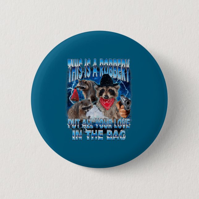 Put All Your Love In The Bag Funny Valentine Racco Button (Vorderseite)