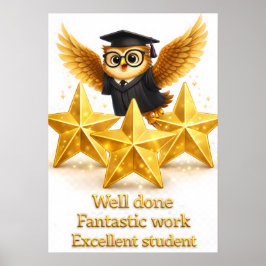 Put the all well done, fantastic work, excellent s poster