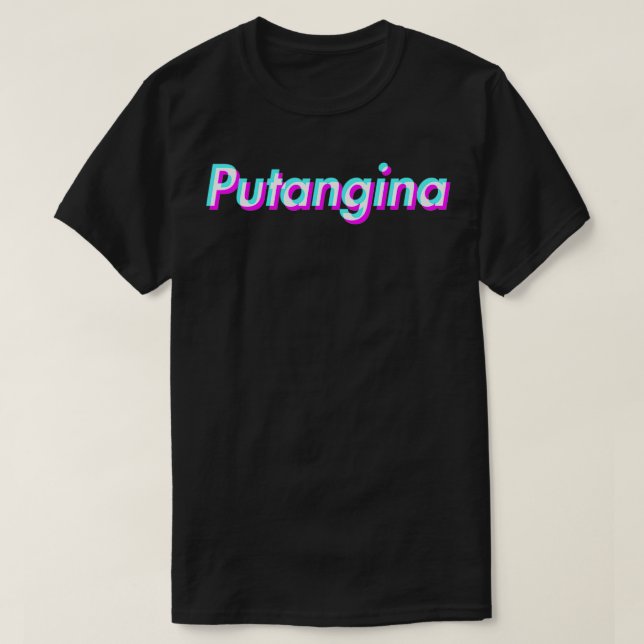 Putangina 1 T-Shirt (Design vorne)