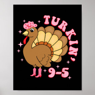 Puten 9 bis 5 Lustige Arbeit Truthahn Erntedankfes Poster