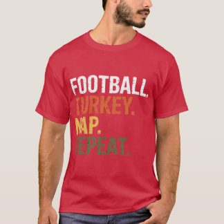Puten-Nap-Wiederholung Thanksgiving-Geschenk-Kostü T-Shirt