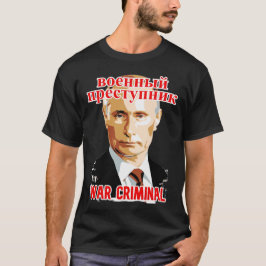 Putin: Kriegsverbrechen 2 T-Shirt
