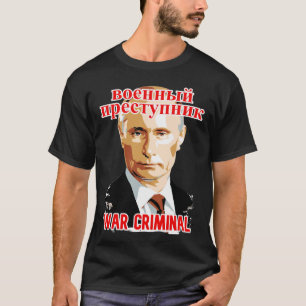 Putin: Kriegsverbrechen 2 T-Shirt