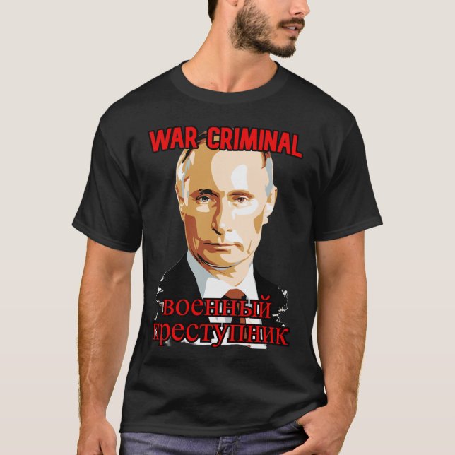 Putin: Kriegsverbrecher T-Shirt (Vorderseite)