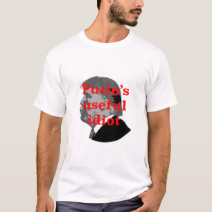 Putins nützlicher Idiot T-Shirt