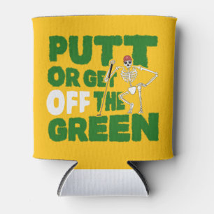 Putt oder geh vom Grün weg Skelett-Golf-Meckerei Dosenkühler