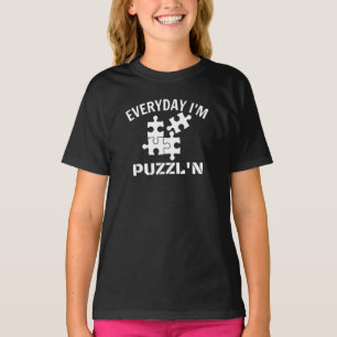 Puzzle Jeden Tag bin ich Puzzle'n T - Shirt