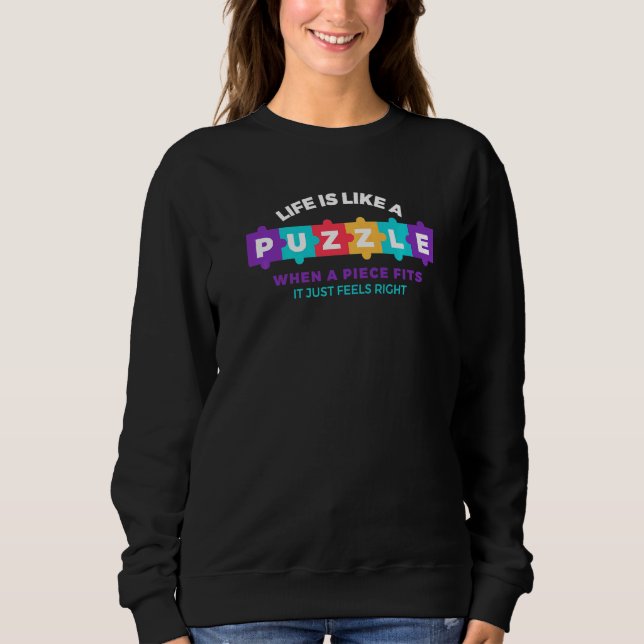 Puzzle Puzzle Life Perfekte Spiele Kunst Sweatshirt (Vorderseite)