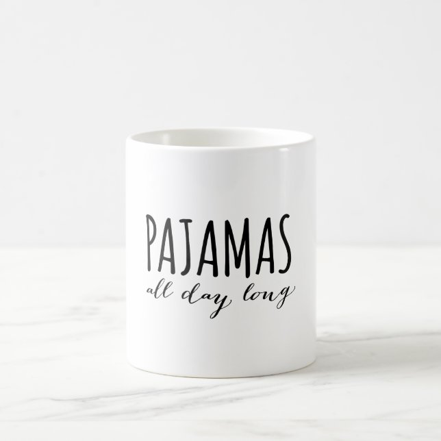 Pyjamas den ganzen Tag Kaffeetasse (Mittel)
