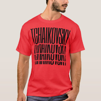 Pyotr Ilyich Tschaikovsky T-Shirt