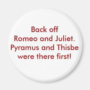 Pyramus und Thisbe Magnet