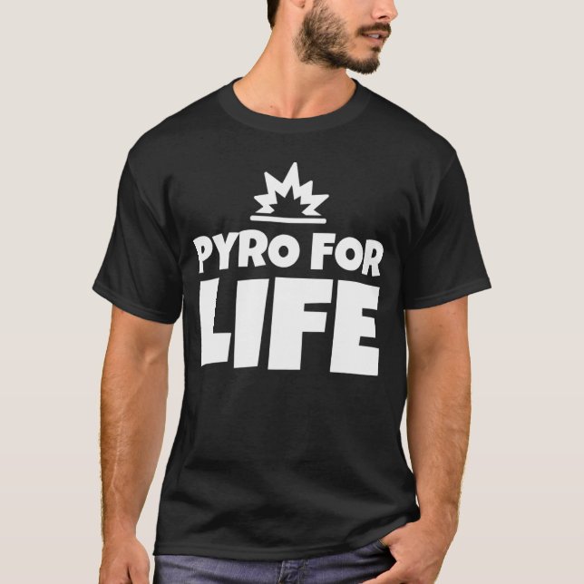 Pyro fürs Leben T-Shirt (Vorderseite)