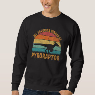 Pyroraptor Mein Lieblingsdinosaurier Dino Sweatshirt