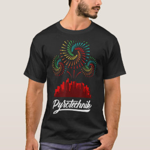Pyrotechnics Pyrotechniker Crew Pyro Feuerstelle T-Shirt