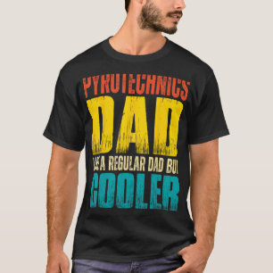 Pyrotechnics Vater - Wie ein regelmäßiger Vater, a T-Shirt