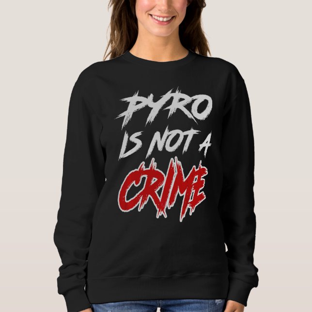 Pyrotechnik ist kein Verbrechen in Pyro Sweatshirt (Vorderseite)