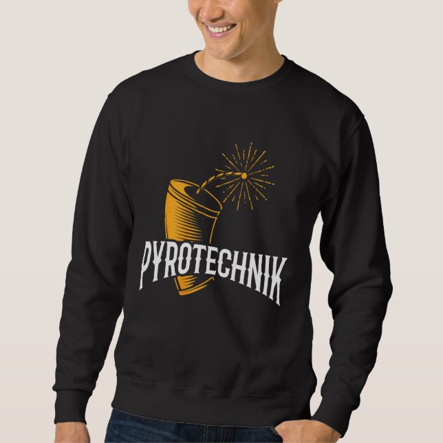 Pyrotechnik Pyrotechniker Crew Feuerwerk Pyro Sh Sweatshirt (Vorderseite)