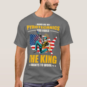 Pyrotechniker Hand Me My Pyrotechnics, USA T-Shirt