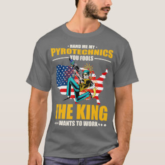 Pyrotechniker Hand Me My Pyrotechnics, USA T-Shirt