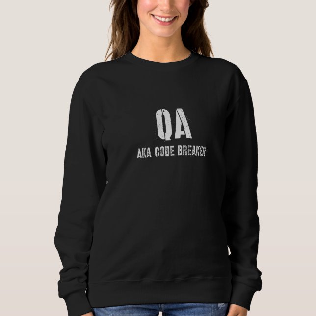 Qa Aka Code Breaker Software-Entwicklung Sweatshirt (Vorderseite)