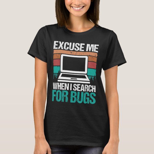 QA Engineering Search for Bugs Quality Assurance T-Shirt (Vorderseite)