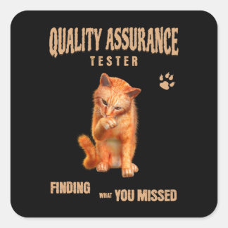 QA Tester Cat Humor Quadratischer Aufkleber