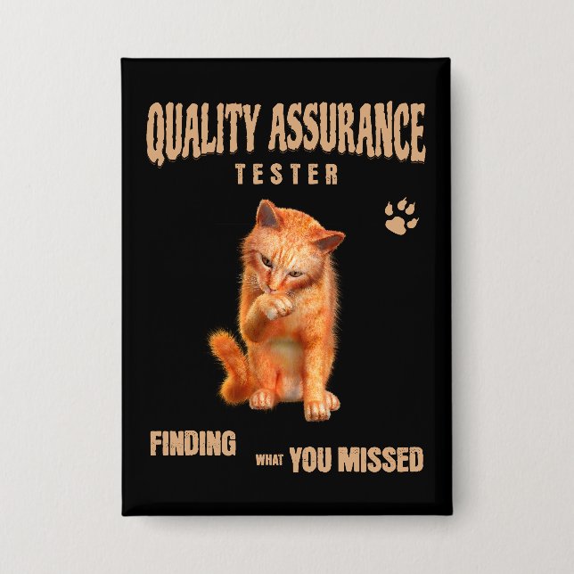 QA Tester Katzen Humor Button (Vorderseite)