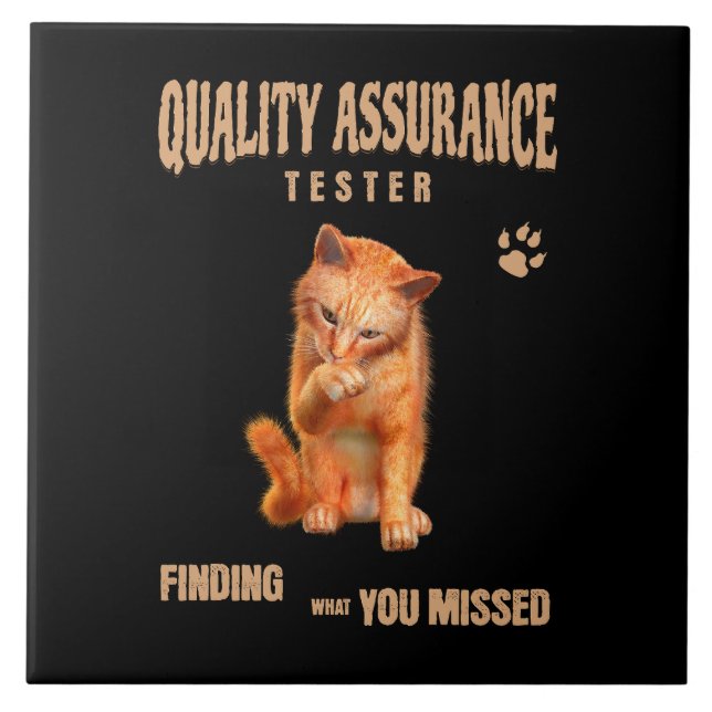 QA Tester Katzen Humor Fliese (Vorderseite)