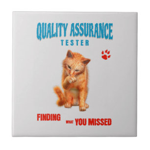 QA Tester Katzen Humor Fliese