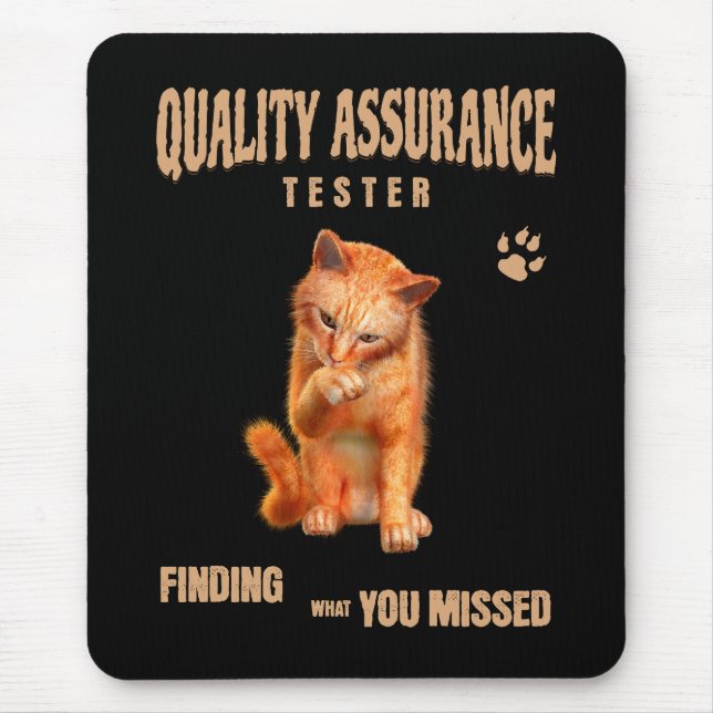QA Tester Katzen Humor Mousepad (Vorne)