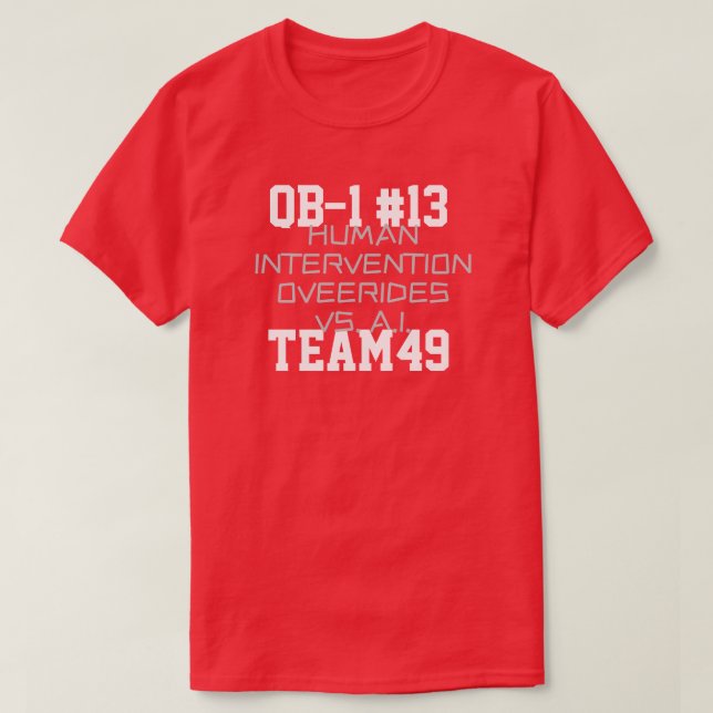 QB-13-INTERVENTION ÜBER A.I. T-Shirt (Design vorne)