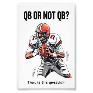 QB oder nicht QB? Fotodruck