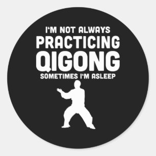 Qi Gong Chi Kung Yoga Meditation Geschenk Praktizi Runder Aufkleber