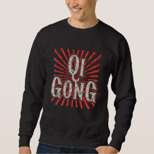 Qi Gong Lieben Kampfkunst Chinesischer Kampfmedita Sweatshirt
