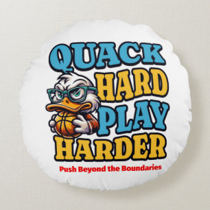 "Quack Hard, Play Harder Pillow Rundes Kissen
