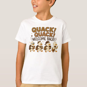 Quack Quack Willkommen zurück Leopardendruck-Enten T-Shirt