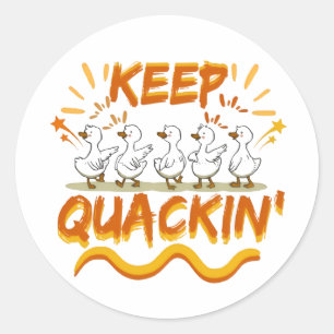 Quack weiter (Tanzend) Lustiger Entenwitz Runder Aufkleber